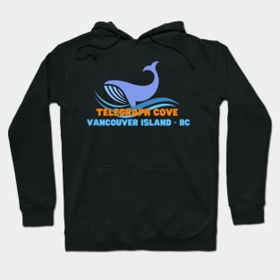 Telegraph Cove - Whale watching Hoodie